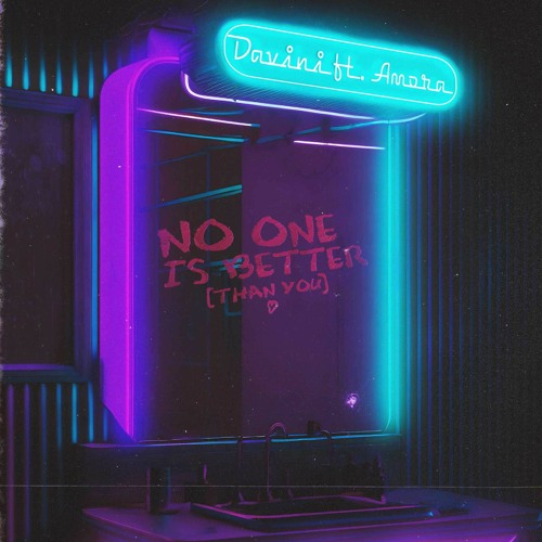 Davini, Amora - No One Is Better (Extended Mix)