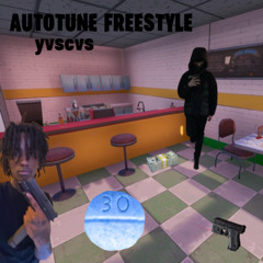 AUTOTUNE FREESTYLE - YVSCVS
