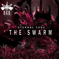 EternaL Fade - The Swarm