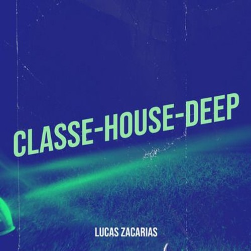 Classe-house-deep-