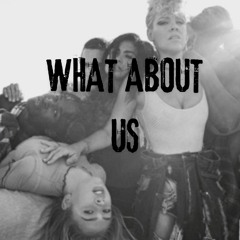 P!nk - What About Us (No Piano Remix)