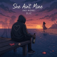 she-ain’t-mine-(no-more)