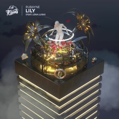 Rubayne - Lily (feat. Lena Luisa)