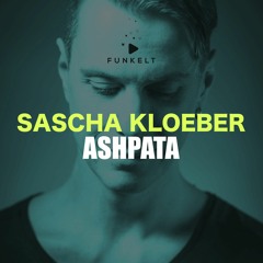 Sascha Kloeber - Ashpata (Funkelt005)