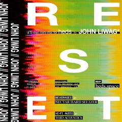 RESET Mini-Mix: John Liwag
