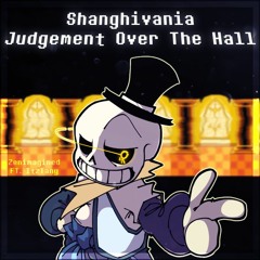 We Finna Stain - Shanghaivania/Judgement Over The Hall {Ft. ItzTany}
