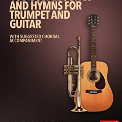 [Access] PDF 📖 100 Gospel Songs and Hymns for Trumpet and Guitar: With Suggested Cho