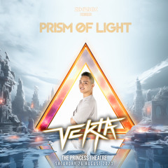 Prism Of Light 2023 Mainstage Set - VEKTA