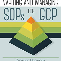 VIEW PDF 📂 Writing and Managing SOPs for GCP by  Susanne Prokscha [EPUB KINDLE PDF E