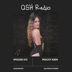 QSH Radio Episode 012 - Peachy Keen