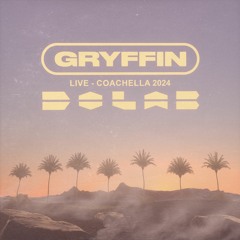 GRYFFIN LIVE @ DOLAB, COACHELLA 2024