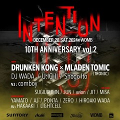 deep techno, DJ MIX at INTENTION 10th Anniversary vol.2 opening