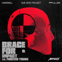 Brace For Impact vs. Forever Young (Artexx Mashup)