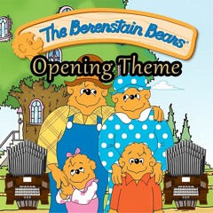 The Berenstain Bears Opening Theme Organ Cover