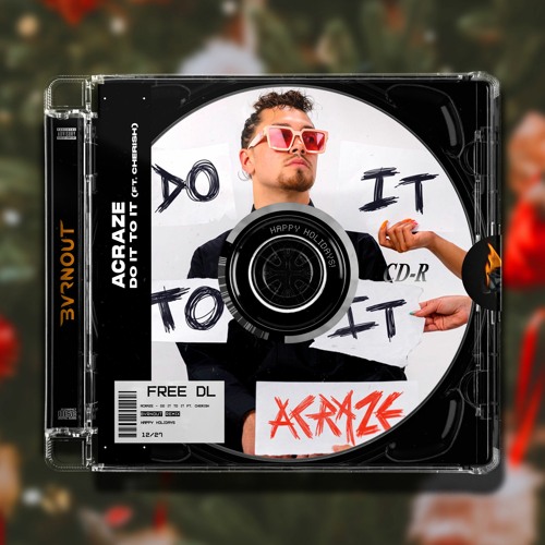 ACRAZE Ft. Cherish - Do It To It (BVRNOUT Remix)