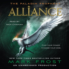 FREE KINDLE 💗 Alliance: The Paladin Prophecy Book 2 by  Mark Frost,Nick Chamian,List