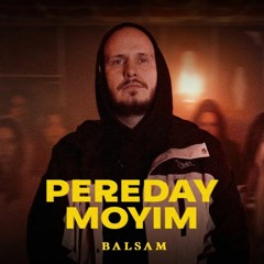 BALSAM - Pereday Moyim