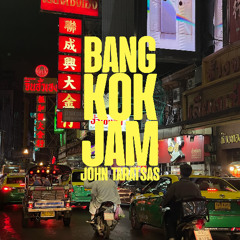 Bangkok Jam