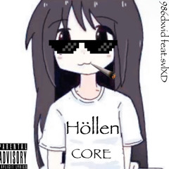 HöllenCORE.feat.svlXD