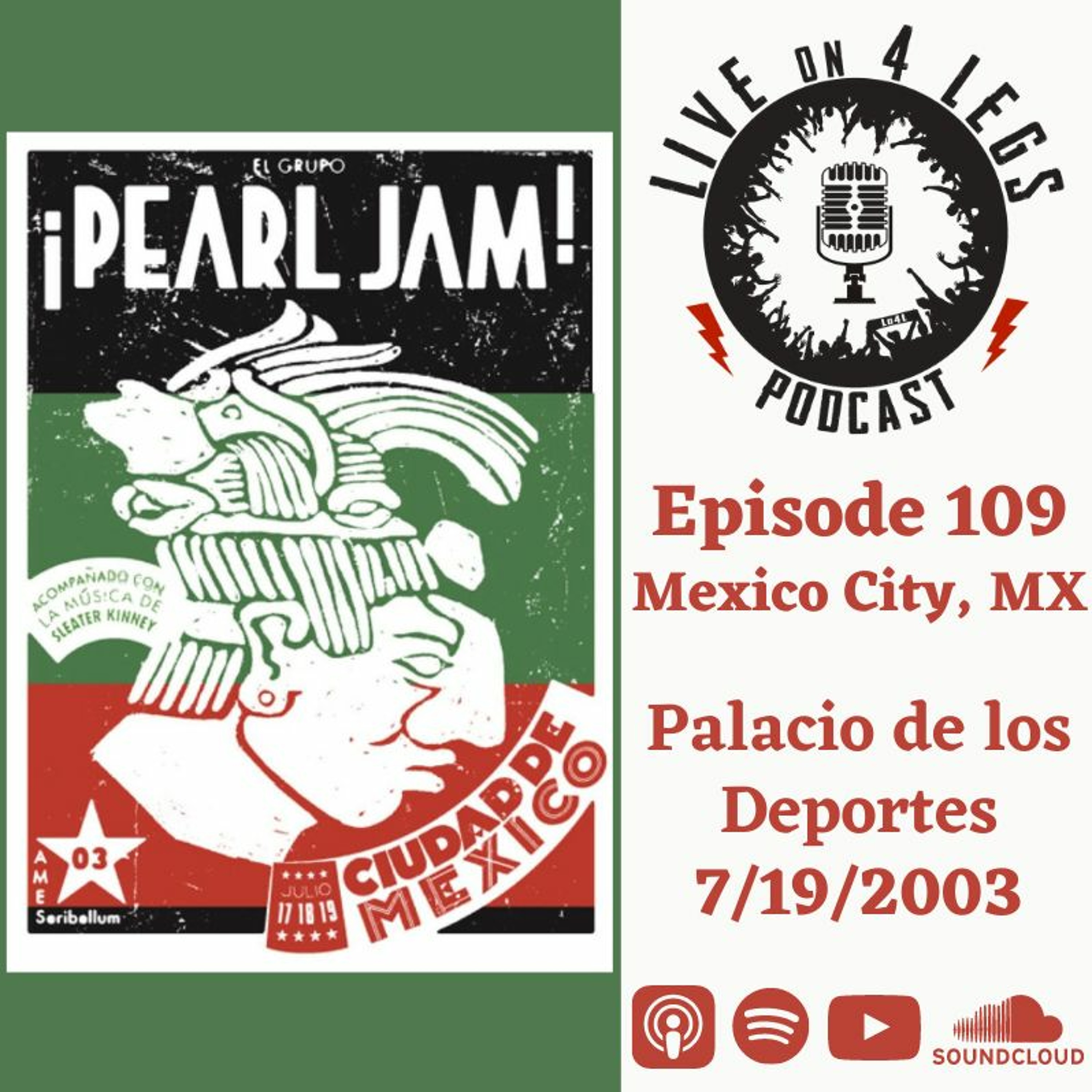 Episode 109: Mexico City, MEX Night 3 - 7/19/03