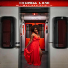 Themba Lami (Radio Edit).wav