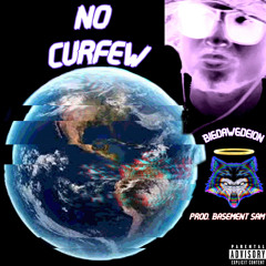 No Curfew (prod basementsam)