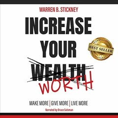 Open PDF Increase Your Worth: Make More--Give More--Live More by  Warren B. Stickney,Bruce Salsman,B