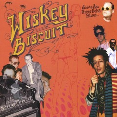 Whiskey Biscuit - Little Ocean