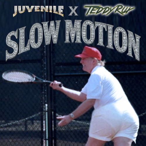 Juvenile - Slow Motion (Teddy Rux Remix)