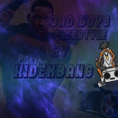 Bad Boys Freestyle (Kidexbang)REMASTERED VERSION PROD BY KBENGLE