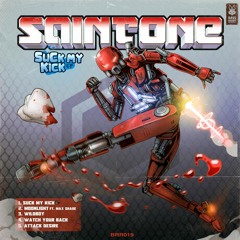 Saintone - Suck My Kick