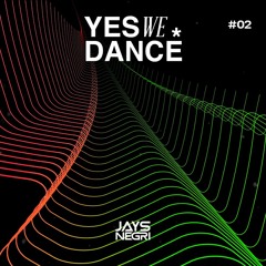 Yes We Dance #02