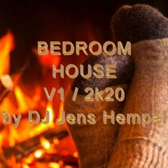 BEDROOM HOUSE 2k20 V1 By DJ Jens Hempel