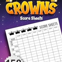 🌲[PDF-EPub] Download Crowns Score Sheets 150 Score Sheets — 5.06 x 7.81 in Small Size — Pla 🌲