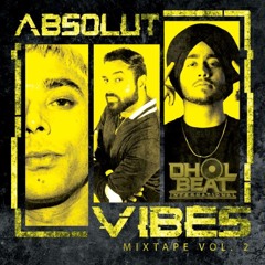Absolut Vibes Vol 2. Mixtape | DBI Cocktail mix | Various punjabi songs 22 mins nonstop