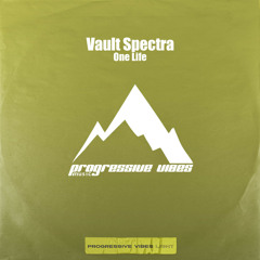 Vault Spectra - One Life [Progressive Vibes Light - PVM843L]