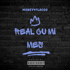 Moneyflacoo - Real Cu Mi Mes
