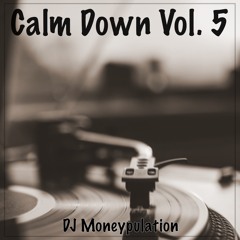 Calm Down Vol. 5
