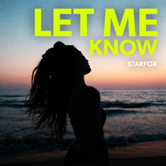 Starfox - Let Me Know
