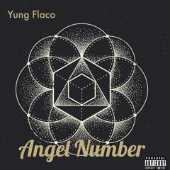 Yung Flaco- “Angel Number”’