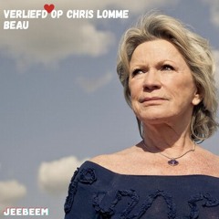 Verliefd op Chris Lomme [Beau Remix!]