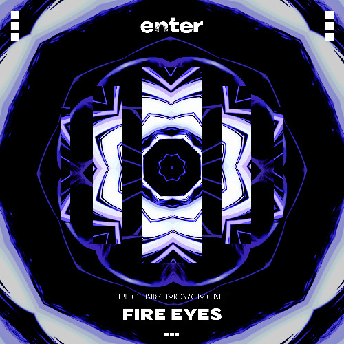 Copy of Phoenix Movement - Fire Eyes (Original Mix)