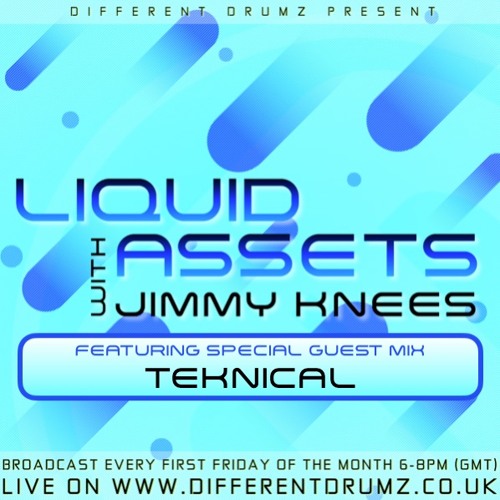Jimmy Knees ft. Teknical - Liquid Assets 7/6/2024