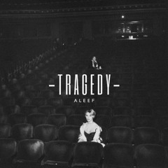 Aleef - Tragedy [Prod. Najwa]