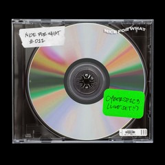 NICE FOR WHAT 011 • CYBERSP1C3