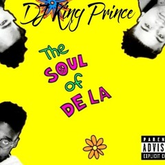 DJ King Prince - The Soul Of De La