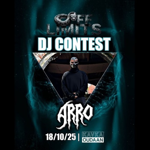 ARRO - OFF LIMITS: THE AWAKENING DJ CONTEST ENTRY