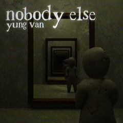 nobody else (Prod. HKFiftyOne)