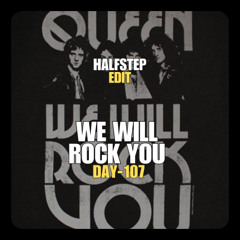 Queen X Lockdown - We Will Rock You Freestyler (HALFSTEP Edit)