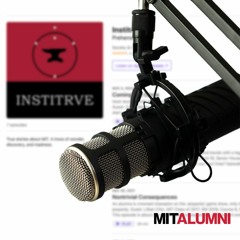 Slice of MIT Podcast Presents: Institrve